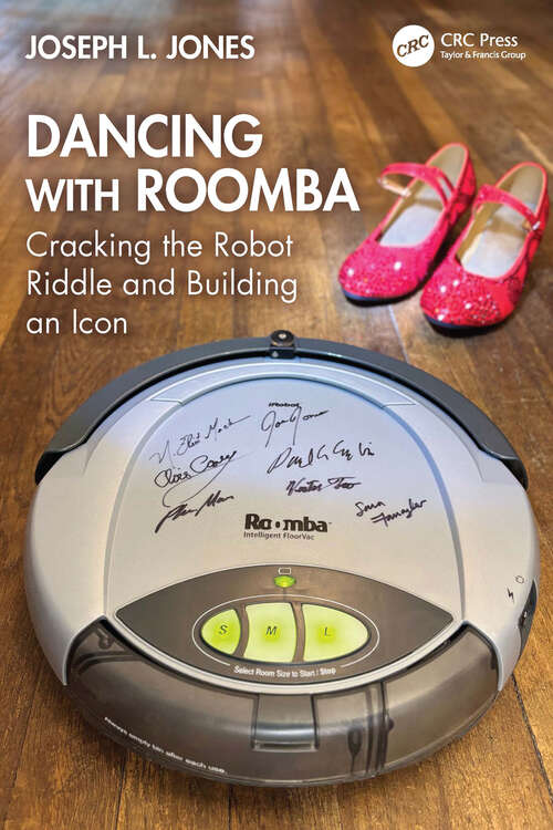 Book cover of Dancing with Roomba: Cracking the Robot Riddle and Building an Icon (1)