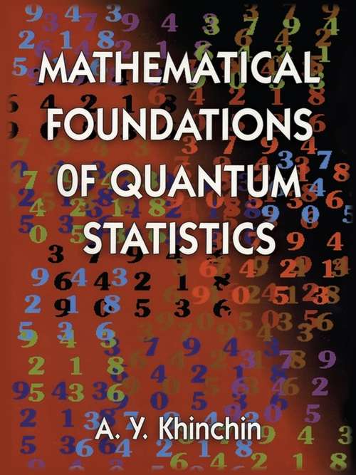 Book cover of Mathematical Foundations of Quantum Statistics (Dover Books on Mathematics)