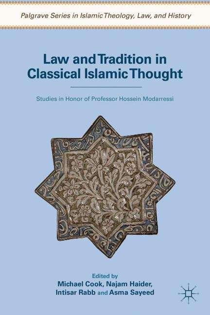 Book cover of Law and Tradition in Classical Islamic Thought