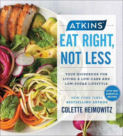 Book cover of Atkins: Your Guidebook for Living a Low-Carb and Low-Sugar Lifestyle (Atkins #6)