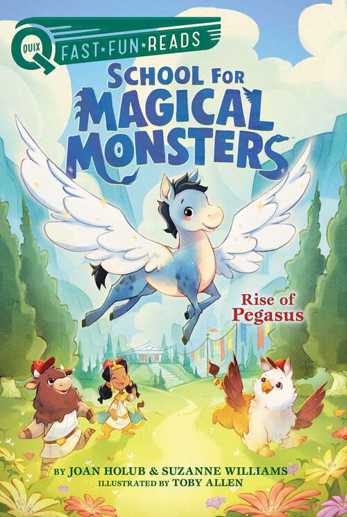 Book cover of Rise of Pegasus: A QUIX Book (School for Magical Monsters #1)