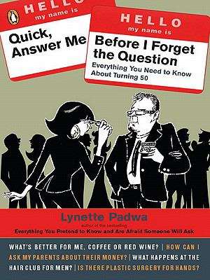 Book cover of Quick, Answer Me Before I Forget the Question