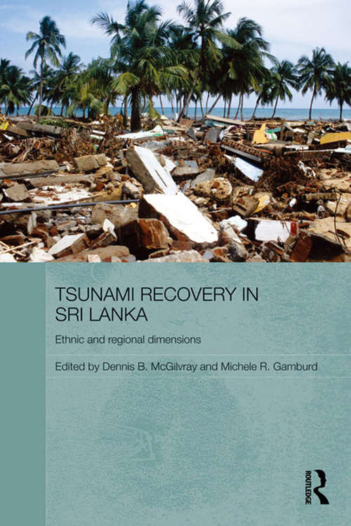 Book cover of Tsunami Recovery in Sri Lanka: Ethnic and Regional Dimensions (Routledge Contemporary South Asia Series)