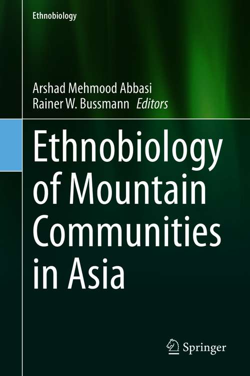 Book cover of Ethnobiology of Mountain Communities in Asia (1st ed. 2021) (Ethnobiology)