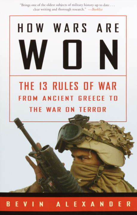 Book cover of How Wars Are Won: The 13 Rules of War--from Ancient Greece to the War on Terror