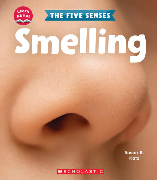 Book cover of Smelling (Learn About)