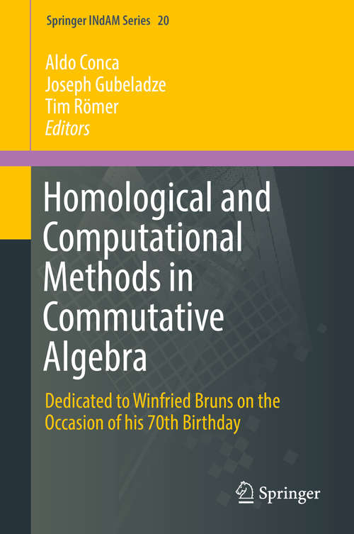 Homological and Computational Methods in Commutative Algebra