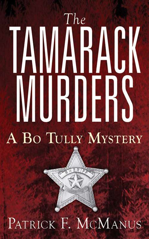 Book cover of The Tamarack Murders: A Bo Tully Mystery