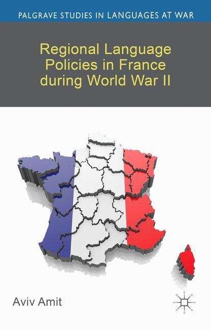 Book cover of Regional Language Policies in France during World War II