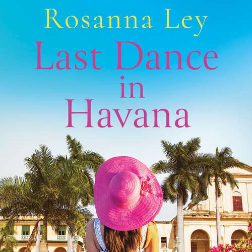 Book cover of Last Dance in Havana: Escape to Cuba with the perfect holiday read!