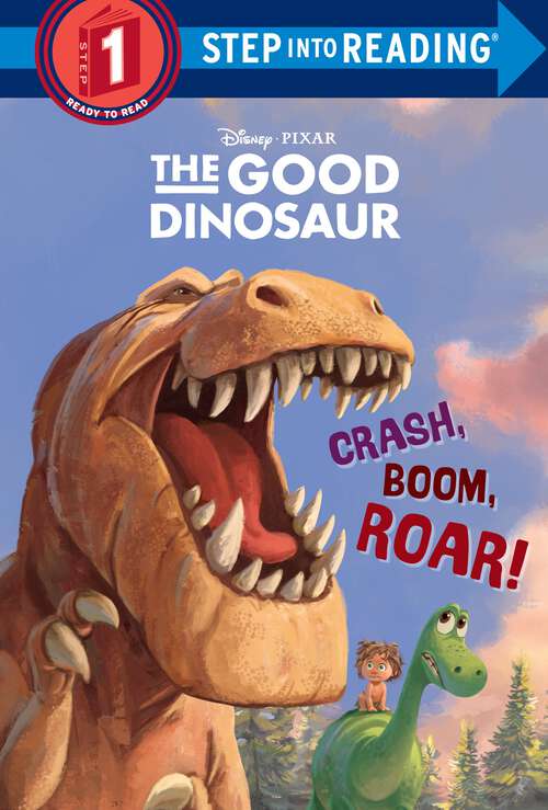 Book cover of Crash, Boom, Roar! (Step into Reading)