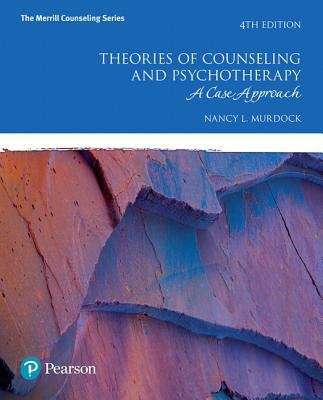 Book cover of Theories of Counseling and Psychotherapy: A Case Approach Fourth Edition