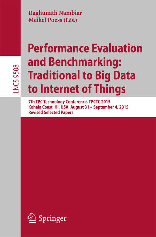 Book cover of Performance Evaluation and Benchmarking: Traditional to Big Data to Internet of Things