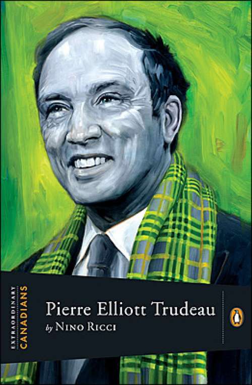 Book cover of Extraordinary Canadians Pierre Elliott Trudeau