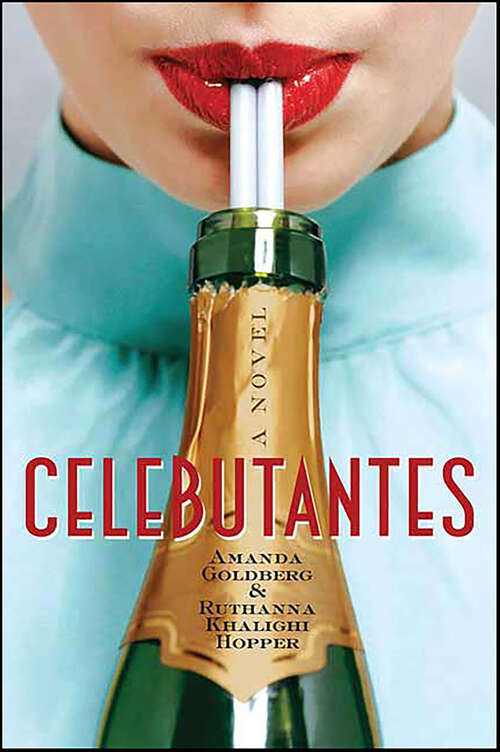 Book cover of Celebutantes: A Novel