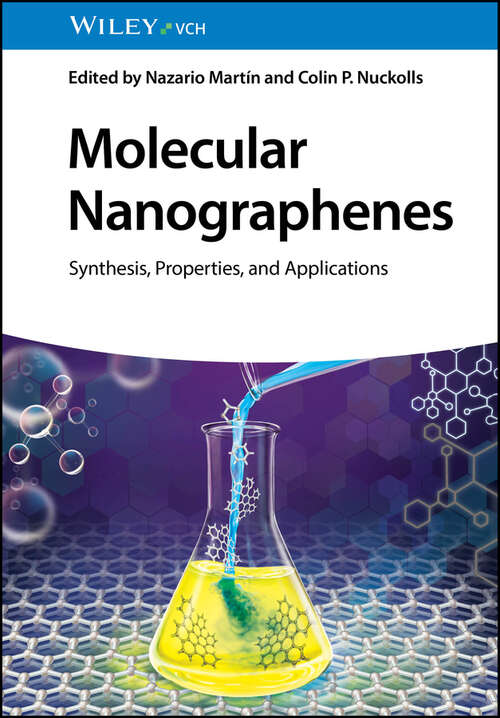 Book cover of Molecular Nanographenes: Synthesis, Properties, and Applications