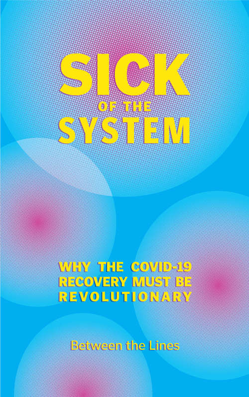 Sick of the System