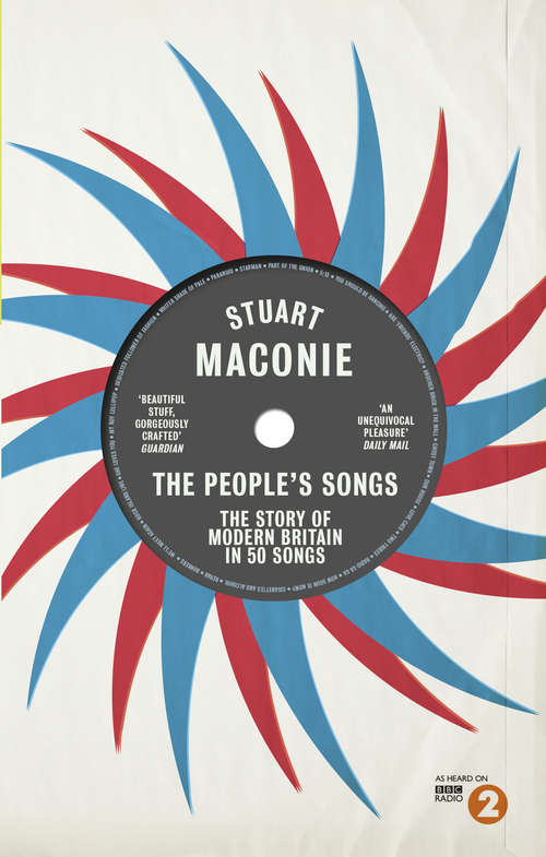 Book cover of The People’s Songs: The Story of Modern Britain in 50 Records