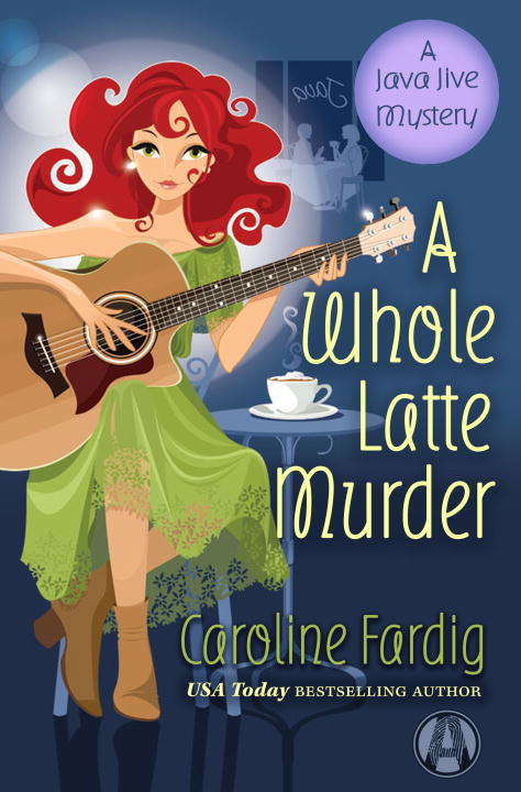 Book cover of A Whole Latte Murder: A Java Jive Mystery (Java Jive #3)