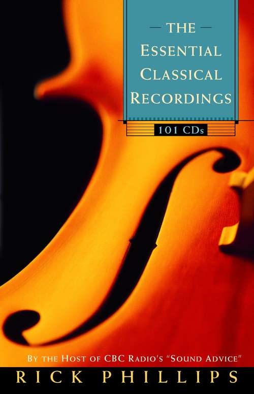 Book cover of The Essential Classical Recordings: 100 CDs for Today's Listener