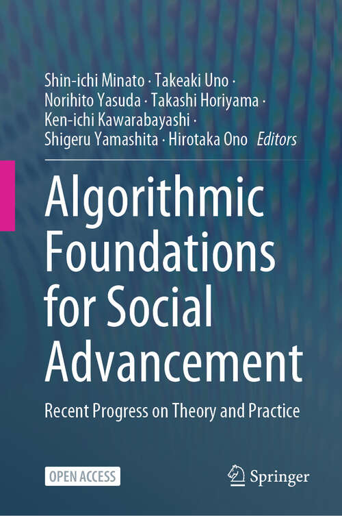 Book cover of Algorithmic Foundations for Social Advancement: Recent Progress on Theory and Practice