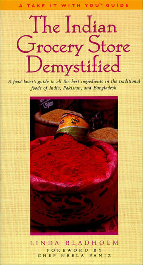 Book cover of The Indian Grocery Store Demystified (The Take It with You Guides)