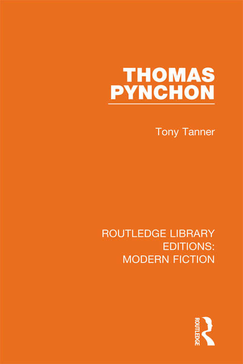 Thomas Pynchon (Routledge Library Editions: Modern Fiction #23)