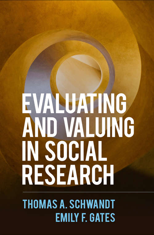 Book cover of Evaluating and Valuing in Social Research