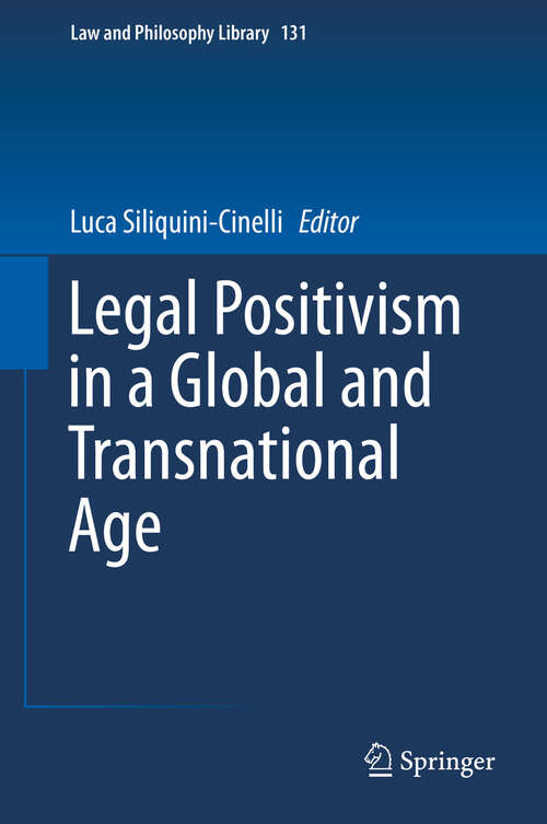 Book cover of Legal Positivism in a Global and Transnational Age (1st ed. 2019) (Law and Philosophy Library #131)