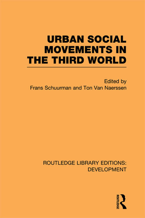 Urban Social Movements in the Third World (Routledge Library Editions: Development)