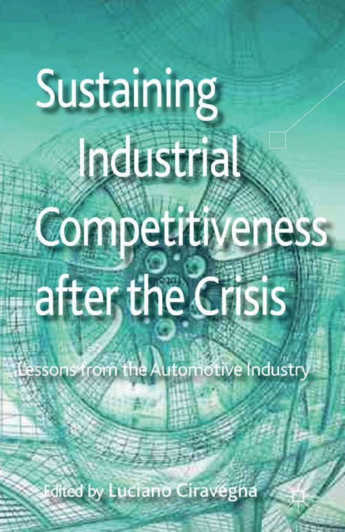 Book cover of Sustaining Industrial Competitiveness after the Crisis: Lessons from the Automotive Industry (2012)