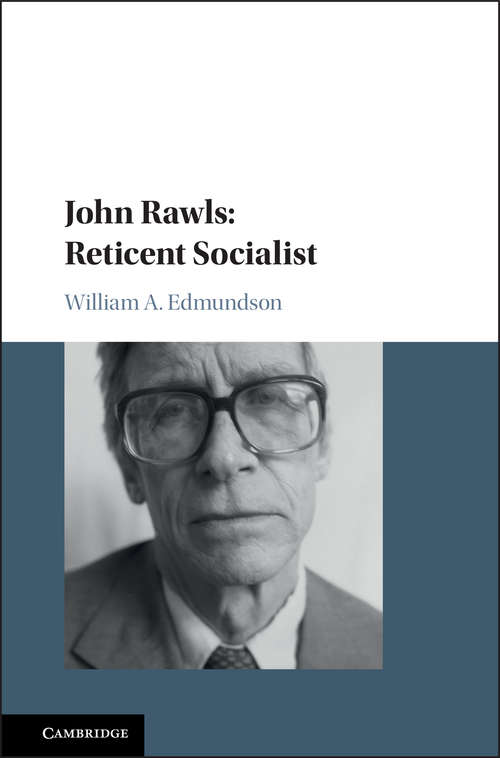 Book cover of John Rawls: Reticent Socialist