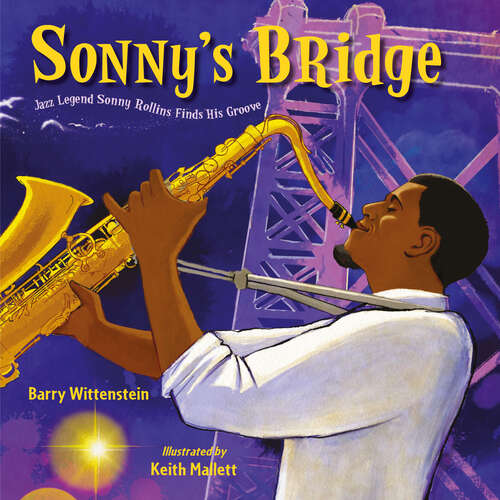 Book cover of Sonny's Bridge: Jazz Legend Sonny Rollins Finds His Groove