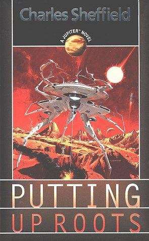 Book cover of Putting Up Roots (Jupiter Novels #3)