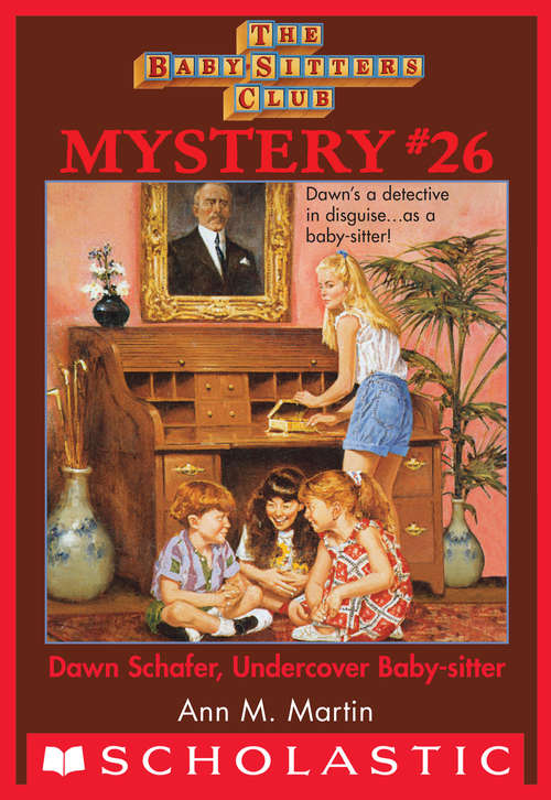 Book cover of The Baby-Sitters Club Mystery #26: Dawn Schaffer Undercover Baby-Sitter