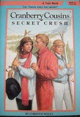 Book cover of Secret Crush (Cranberry Cousins #2)