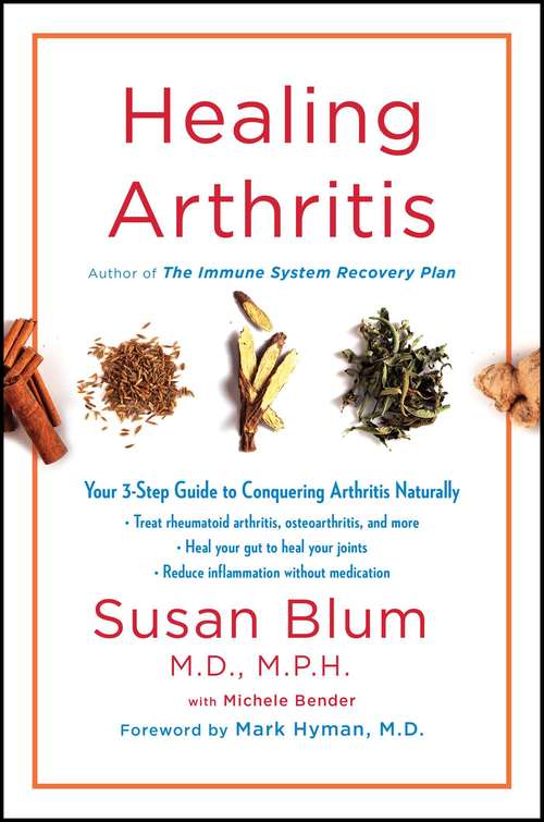 Book cover of Healing Arthritis: Your 3-Step Guide to Conquering Arthritis Naturally
