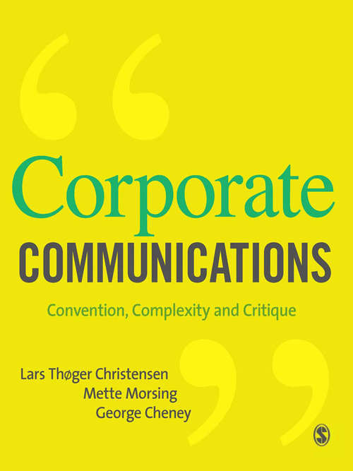 Book cover of Corporate Communications: Convention, Complexity and Critique