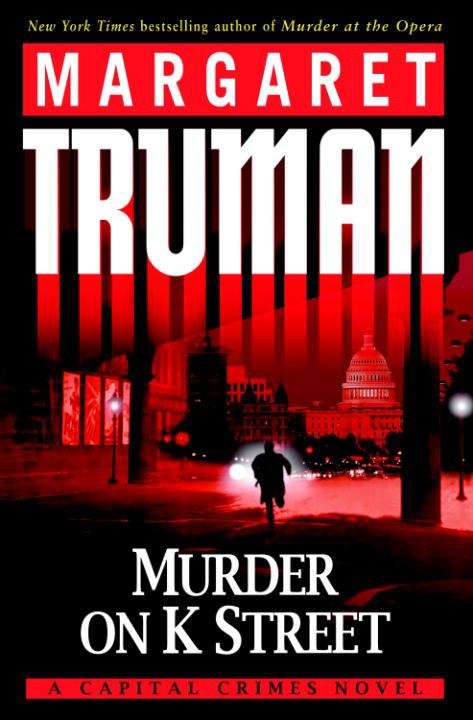 Murder on K Street: A Capital Crimes Novel (Capital Crimes #23)