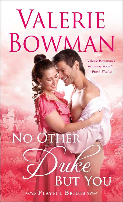 Book cover of No Other Duke But You: A Playful Brides Novel (Playful Brides #11)