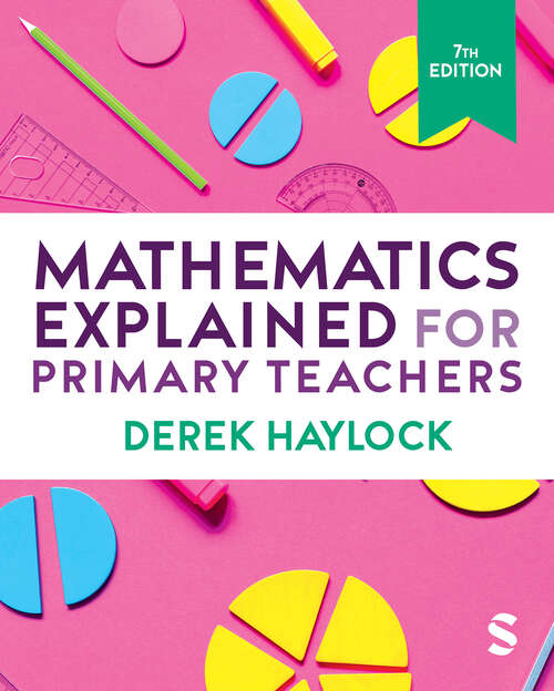Book cover of Mathematics Explained for Primary Teachers (Seventh Edition)