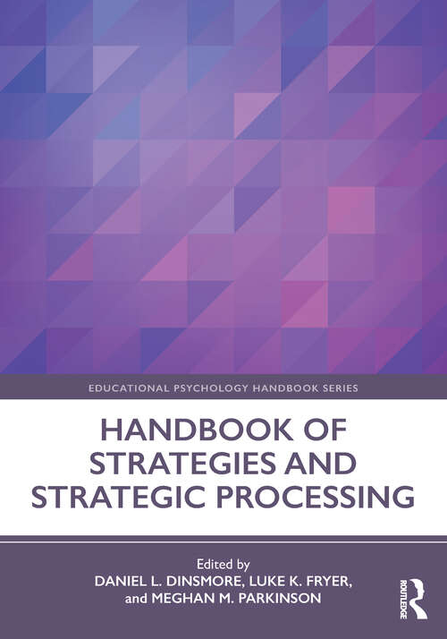 Book cover of Handbook of Strategies and Strategic Processing (1) (Educational Psychology Handbook)