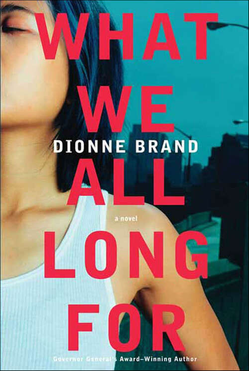 Book cover of What We All Long For: A Novel
