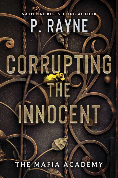 Book cover of Corrupting the Innocent: A Dark Mafia Romance (The Mafia Academy Series #2)