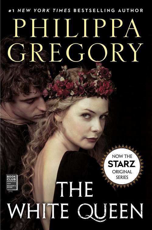 Book cover of The White Queen: A Novel (The Plantagenet and Tudor Novels: Bk. 1)