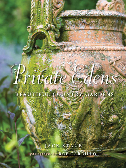 Book cover of Private Edens: Beautiful Country Gardens
