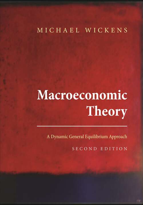 Book cover of Macroeconomic Theory: A Dynamic General Equilibrium Approach - Second Edition (2)