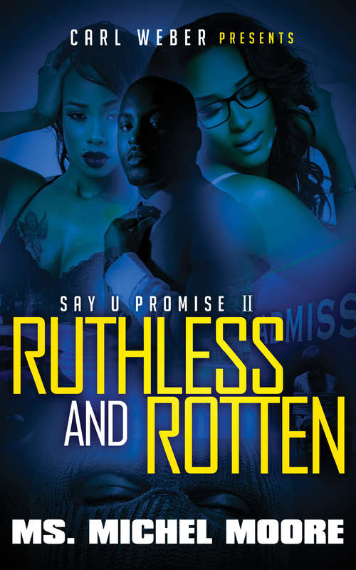 Book cover of Ruthless and Rotten: Say U Promise 2
