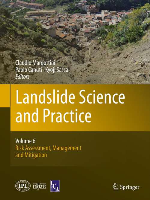 Book cover of Landslide Science and Practice: Risk Assessment, Management and Mitigation