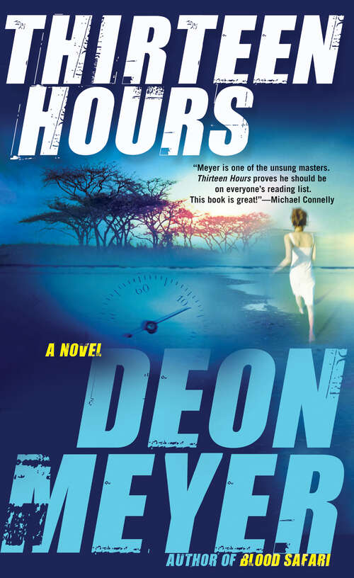 Book cover of Thirteen Hours (Benny Griessel Ser. #1)